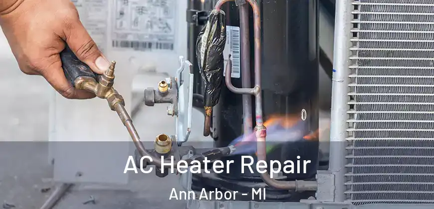 AC Heater Repair Ann Arbor - MI