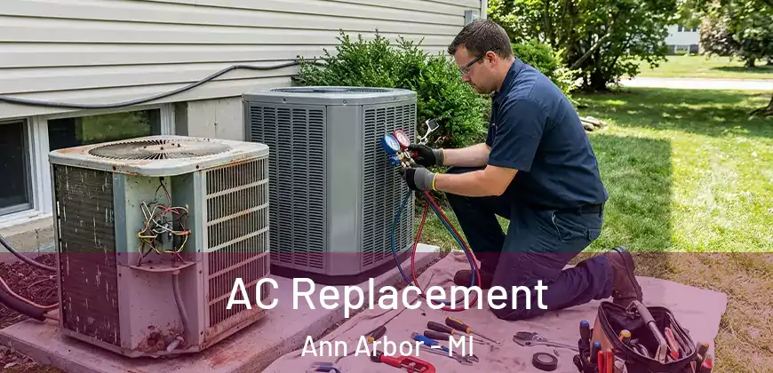 AC Replacement Ann Arbor - MI