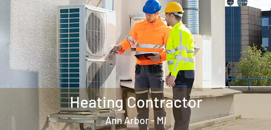 Heating Contractor Ann Arbor - MI