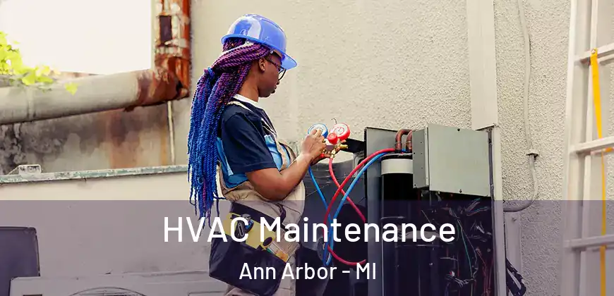 HVAC Maintenance Ann Arbor - MI